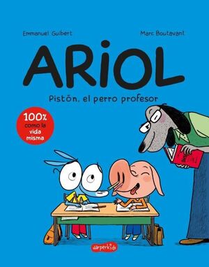 ARIOL 7. PISTÓN, EL PERRO PROFESOR (CÓMIC INFANTIL)