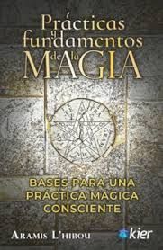 PRACTICAS Y FUNDAMENTOS DE LA MAGIA