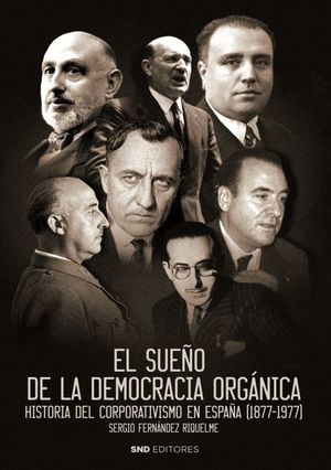 EL SUEÑO DE LA DEMOCRACIA ORGÁNICA