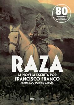 RAZA LA NOVELA QUE ESCRIBIÓ FRANCO