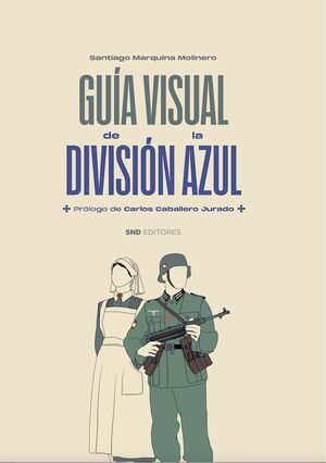 GUIA VISUAL DE LA DIVISIÓN AZUL