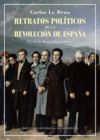 RETRATOS POLITICOS DE LA REVOLUCION DE ESPAÑA