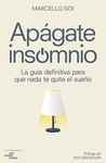 APÁGATE, INSOMNIO