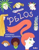 PELOS:HISTORIAS SOBRE PEINADOS