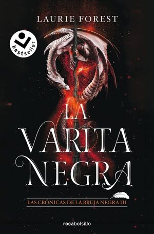 LA VARITA MÁGICA (LAS CRÓNICAS DE LA BRUJA NEGRA 3)