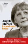 ANGELA MERKEL LO PODEMOS HACER