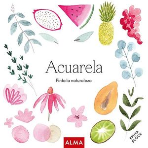 ACUARELA. PINTA LA NATURALEZA