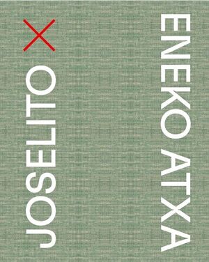 JOSELITO X ENEKO ATXA