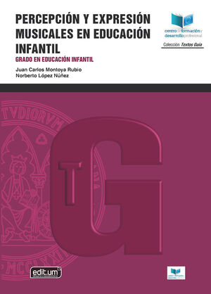 PERCEPCIÓN Y EXPRESIÓN MUSICALES EN EDUCACIÓN INFANTIL. GRADO EN EDUCACIÓN INFAN