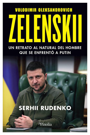 ZELENSKYI. EL HÉROE SIN MAQUILLAJE