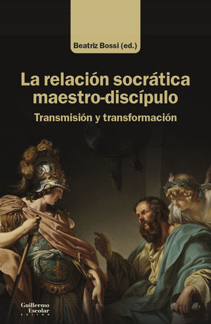 LA RELACION SOCRATICA MAESTRO-DISCIPULO