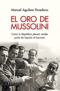 EL ORO DE MUSSOLINI