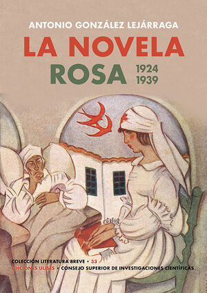 NOVELA ROSA, LA. 1924-1939