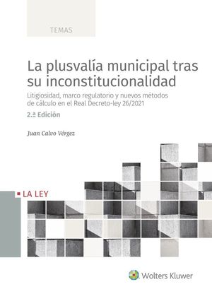 LA PLUSVALÍA MUNICIPAL TRAS SU INCONSTITUCIONALIDAD (2ª EDICIÓN)