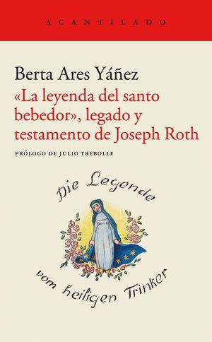 «LA LEYENDA DEL SANTO BEBEDOR», LEGADO Y TESTAMENT