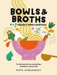 BOWLS & BROTHS CALDOS Y SOPAS ASIATICOS