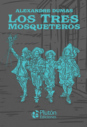 TRES MOSQUETEROS. LOS (PLATINO)