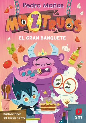 MOZTRUOS 2: EL GRAN BANQUETE