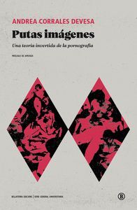 PUTAS IMAGENES:UNA TEORIA INVERTIDA DE LA PORNOGRAFIA