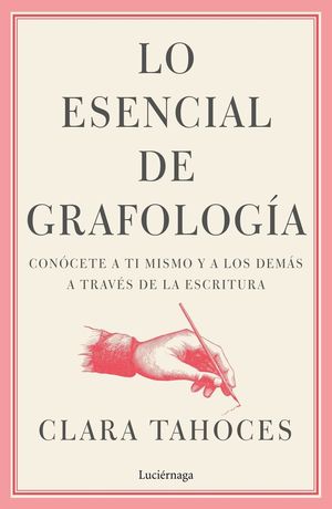 LO ESENCIAL DE GRAFOLOGÍA