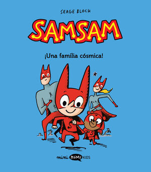 SAMSAM . ¡ UNA FAMILIA CÓSMICA !