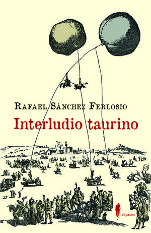 INTERLUDIO TAURINO Y OTROS TEXTOS SOBRE LOS TOROS