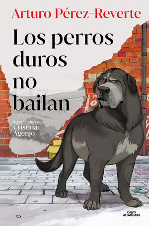 PERROS DUROS NO BAILAN, LOS