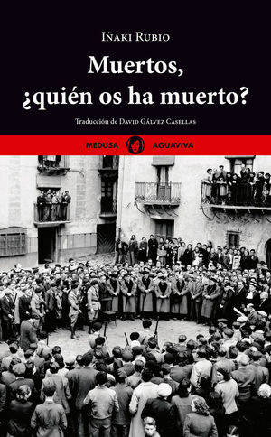 MUERTOS, ¿QUIÉN OS HA MUERTO