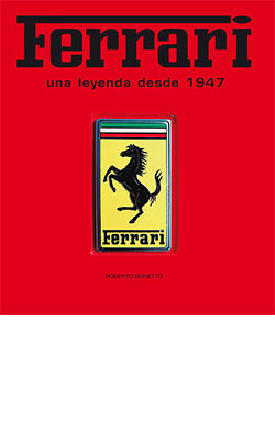 FERRARI, UNA LEYENDA DESDE 1947