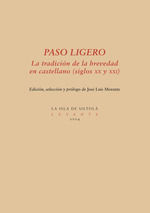 PASO LIGERO:TRADICION DE BREVEDAD EN CASTELLANO/XX Y XXI