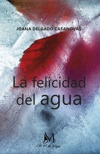 LA FELICIDAD DEL AGUA