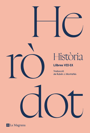 HISTORIA (HERODOT) (LLIBRES VII-IX)