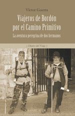 VIAJEROS DE BORDON POR EL CAMINO PRIMITIVO