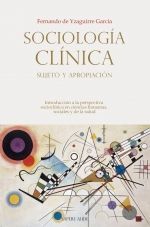 SOCIOLOGÍA CLÍNICA: SUJETO Y APROPIACIÓN