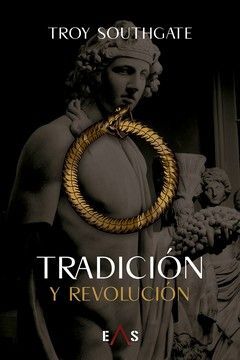 TRADICIÓN Y REVOLUCIÓN