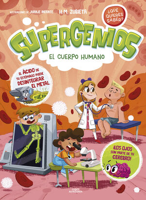 EL CUERPO HUMANO (SUPERGENIOS ¿QUÉ QUIERES SABER 1)