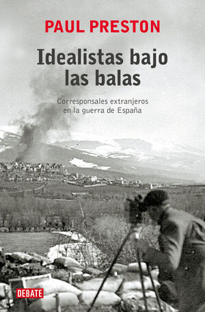 IDEALISTAS BAJO LAS BALAS - TB