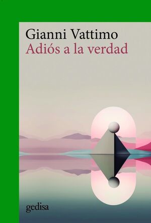 ADIÓS A LA VERDAD (N.E)