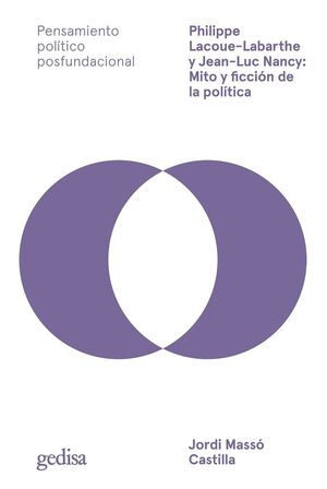 PHILIPPE LACOUE-LABARTHE Y JUAN-LUC NANCY: MITO Y FICCIÓN DE LA POLÍTICA