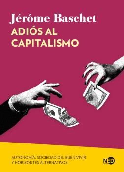 ADIÓS AL CAPITALISMO (N.E)