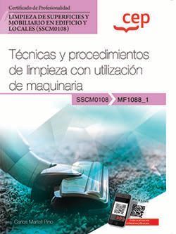 MF1088 MANUAL. TÉCNICAS Y PROCEDIMIENTOS DE LIMPIEZA CON UTILIZACIÓN DE MAQUINARIA
