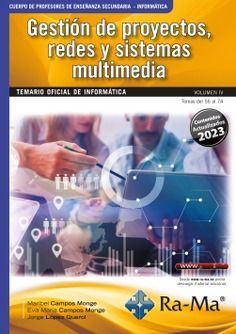 OPOSICIONES CUERPO DE PROFESORES DE ENSEÑANZA SECUNDARIA. INFORMÁTICA. VOL. IV.