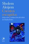 CUENTOS ESCOGIDOS DE SCHOLEM-ALEIJEM