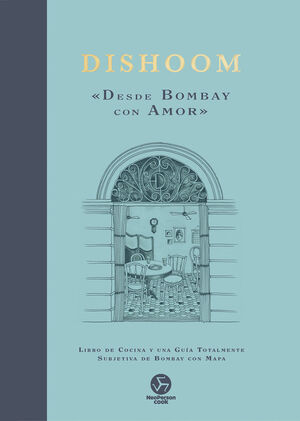 DISHOOM. DESDE BOMBAY CON AMOR