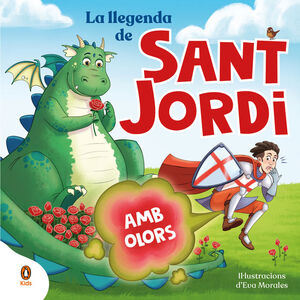 LLEGENDA DE SANT JORDI, LA. AMB OLORS!