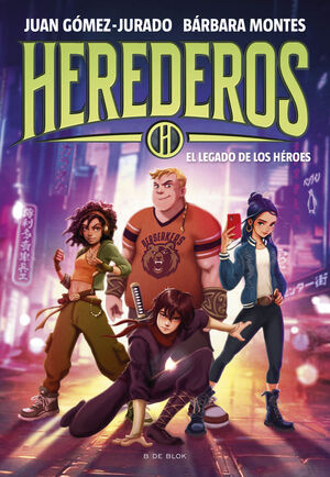 HEREDEROS 1. EL LEGADO DE LOS HEROES