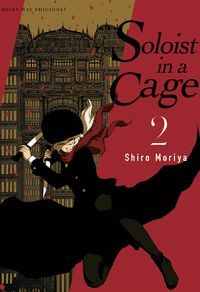 SOLOIST IN A CAGE VOL. 2