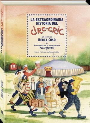LA EXTRAORDINARIA HISTORIA DEL CIRC-CRIC