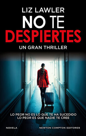 NO TE DESPIERTES. UN IMPACTANTE THRILLER PSICOLÓGICO. FENÓMENO IN