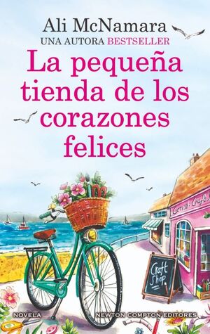 LA PEQUEÑA TIENDA DE LOS CORAZONES FELICES. UNA NOVELA ROMÁNTICA